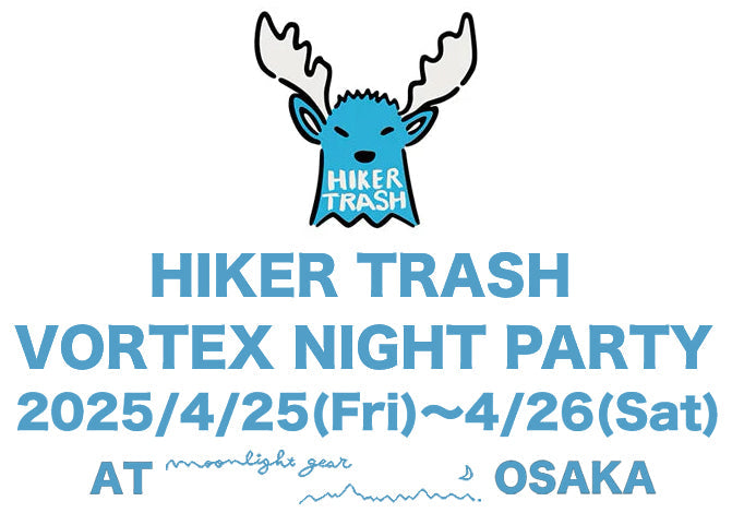 HIKER TRASH / VORTEX NIGHT PARTY